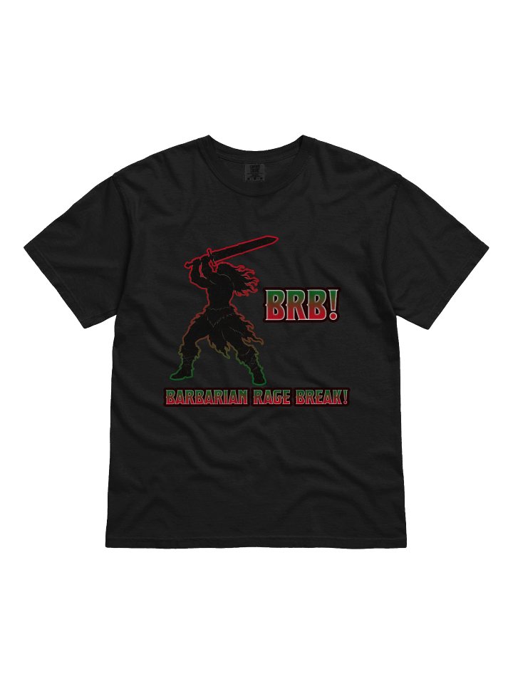 BRB! Barbarian Rage Break Tee - ( Heavyweight ) product image (6)