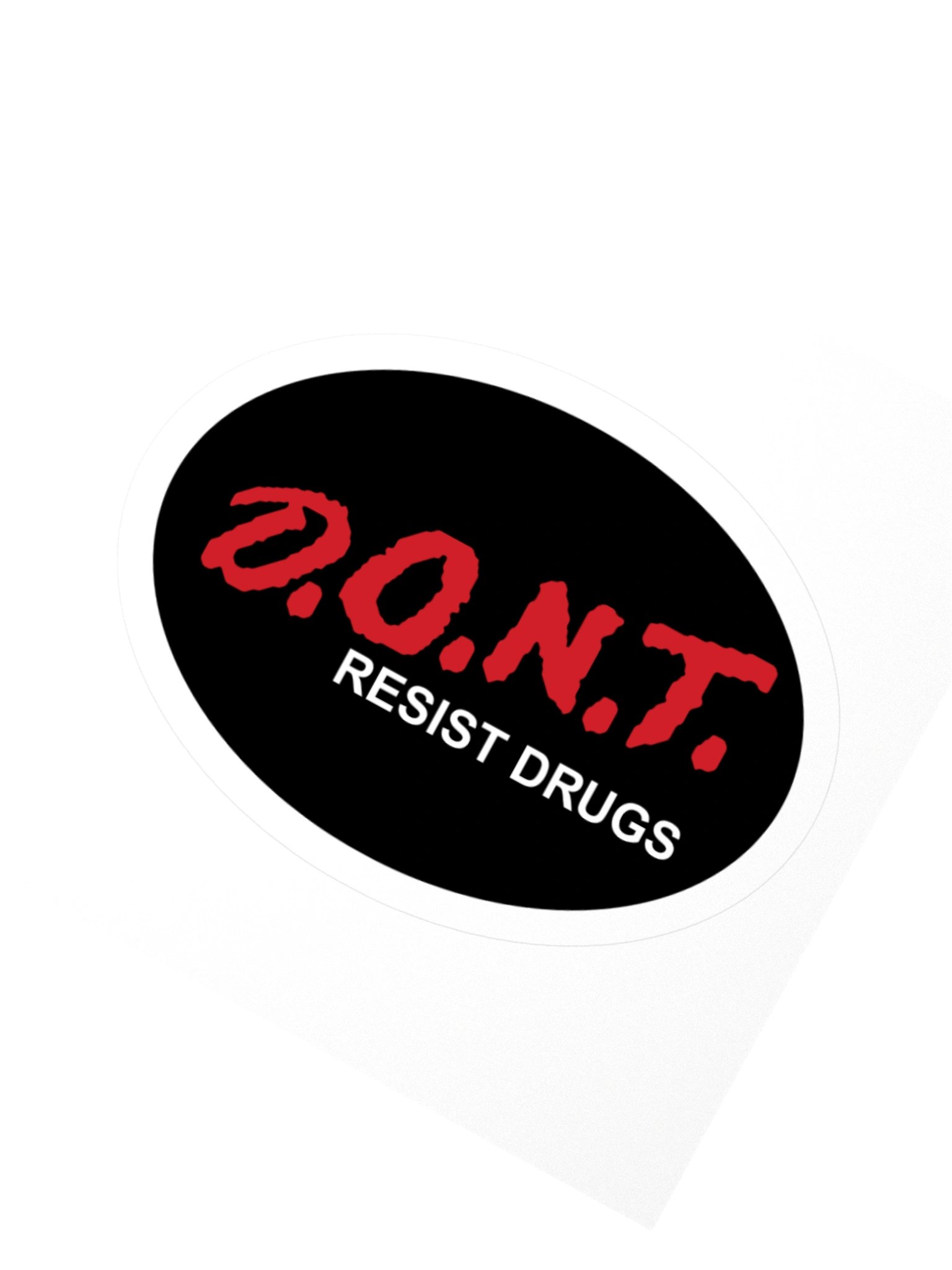 D.O.N.T. Resist Drugs Sticker product image (6)