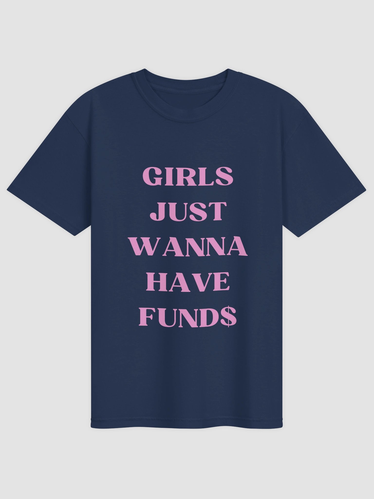 Girls Just Wanna Have Fund$ T-shirt product image (4)
