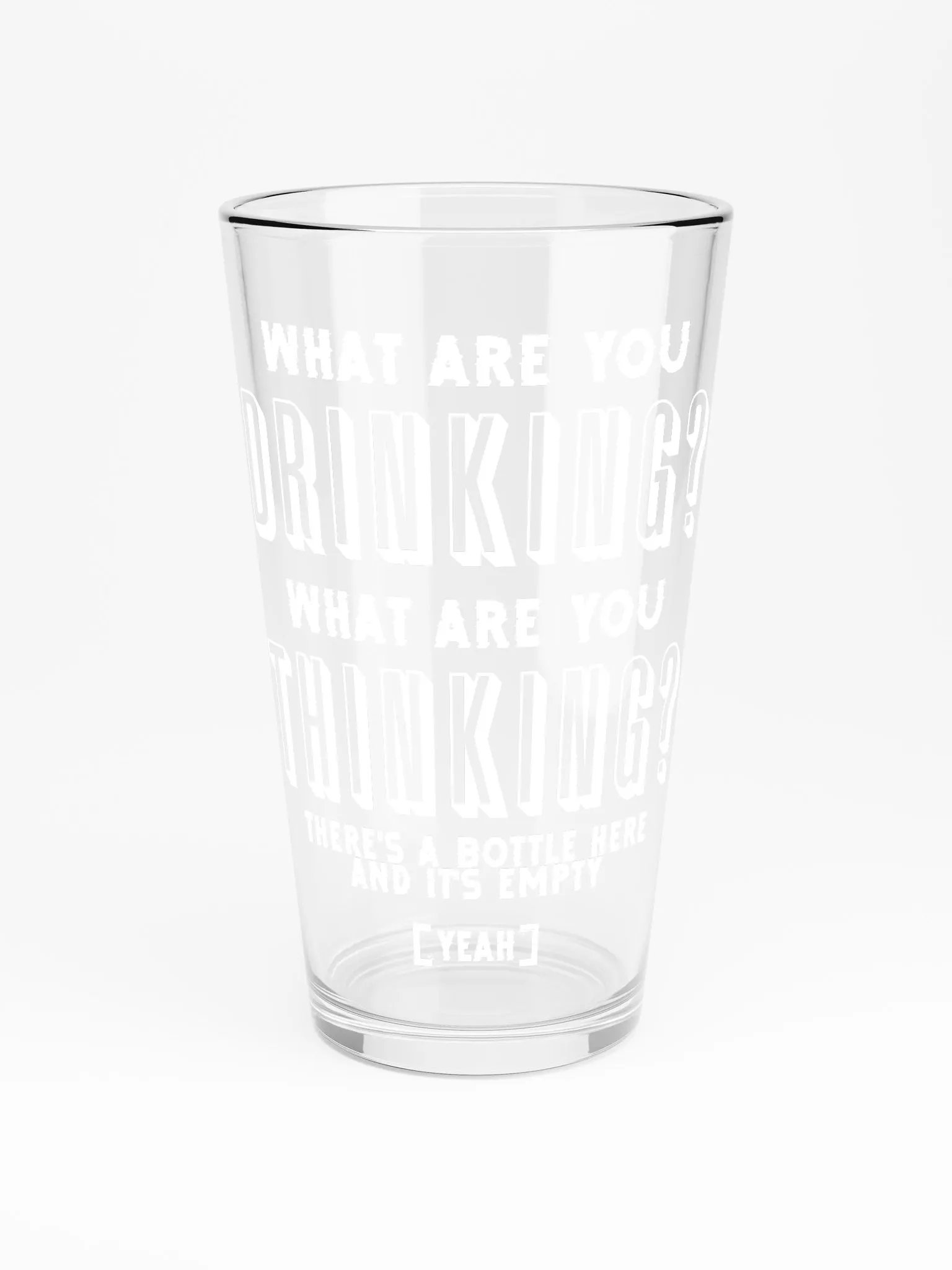 "What are you drinking?" Pint Glass product image (3)