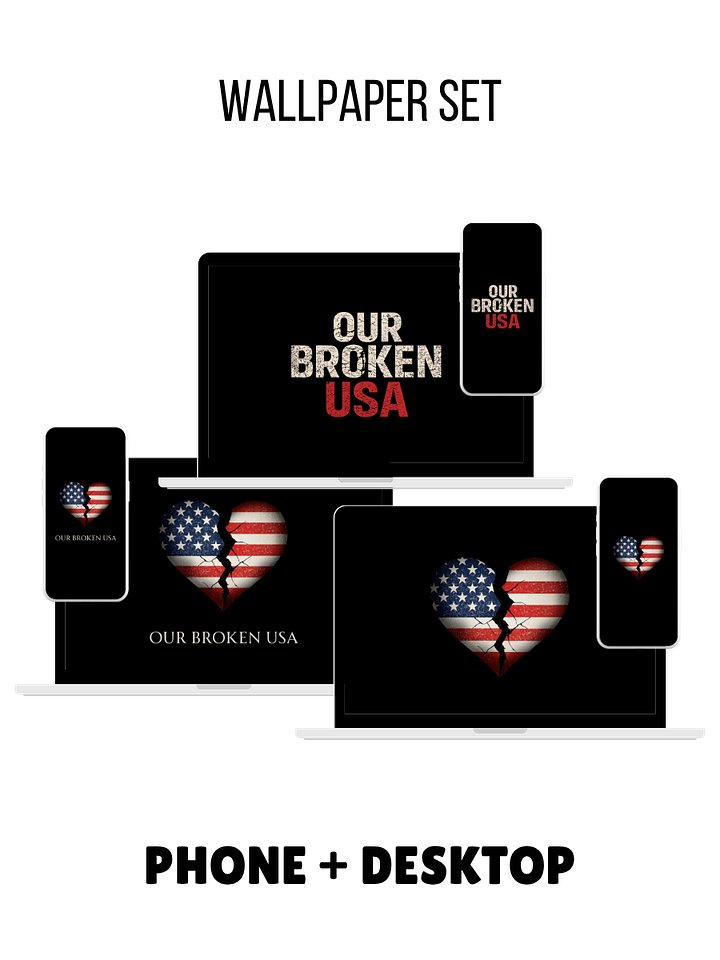 Our Broken USA Wallpapers – Phone + Desktop Bundle (Digital Download) product image (1)