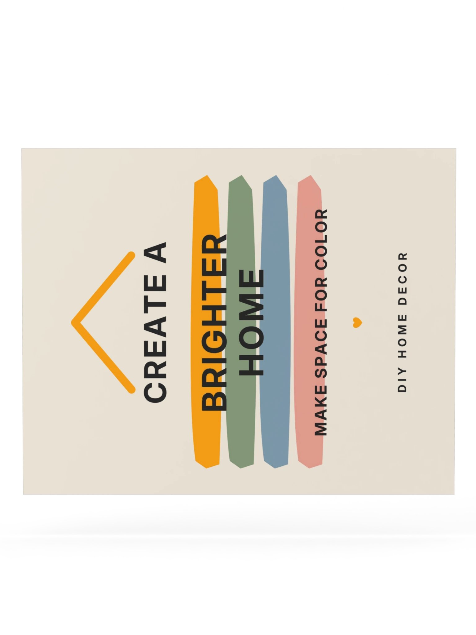 Create a Brighter Home Art Print product image (20)