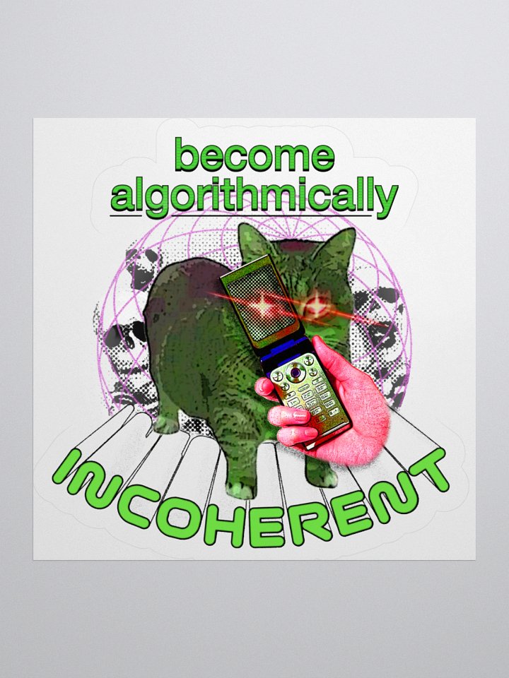 BECOME INCOHERENT (STICKER) product image (1)
