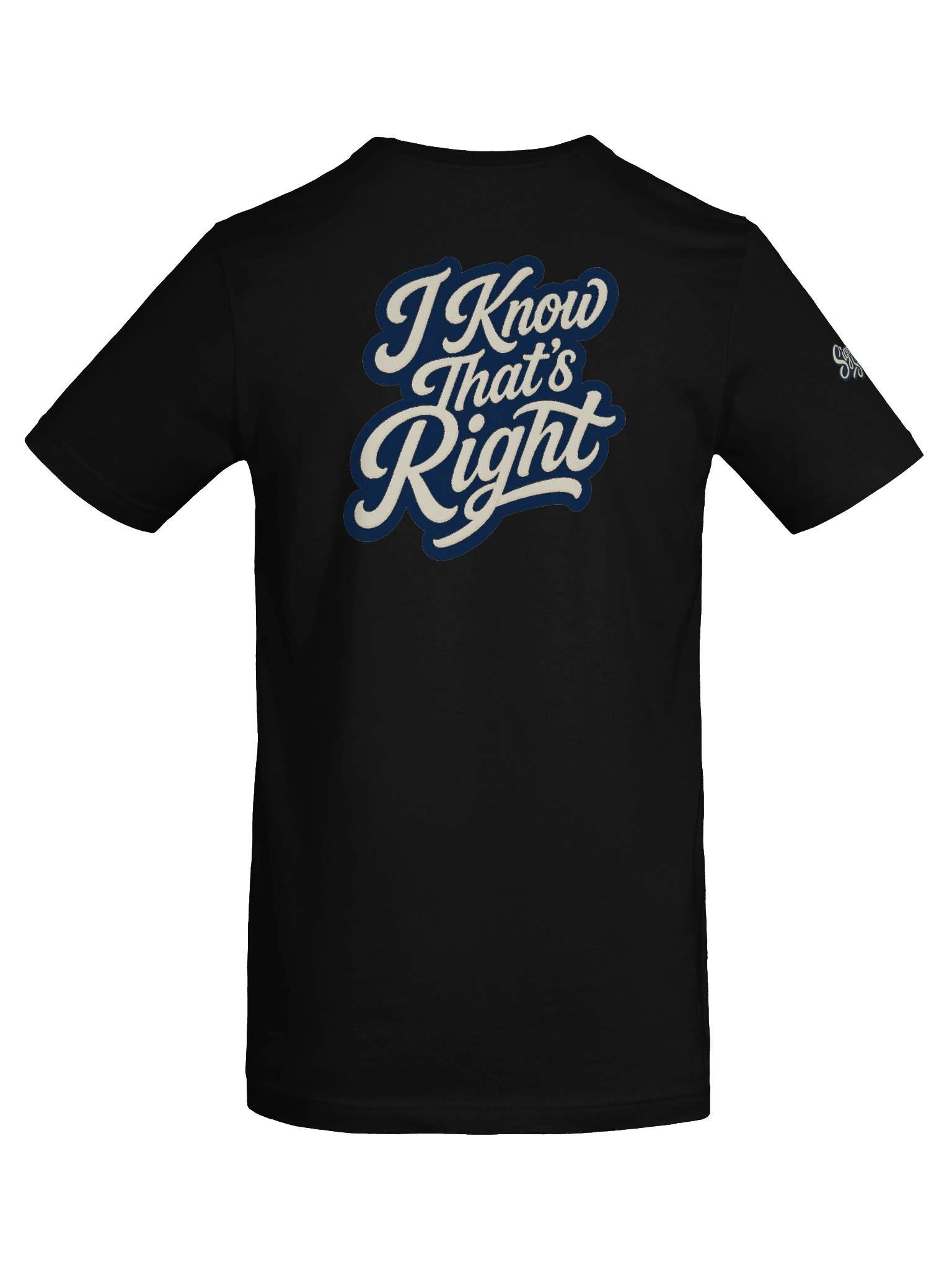 Just Keep Show'n Up Signature Series Tee "I Know That's Right" product image (61)