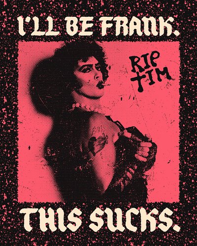 IT’s been a long week already. RIP Tim Curry, another icon who made people feel comfortable celebrating who they were instead...