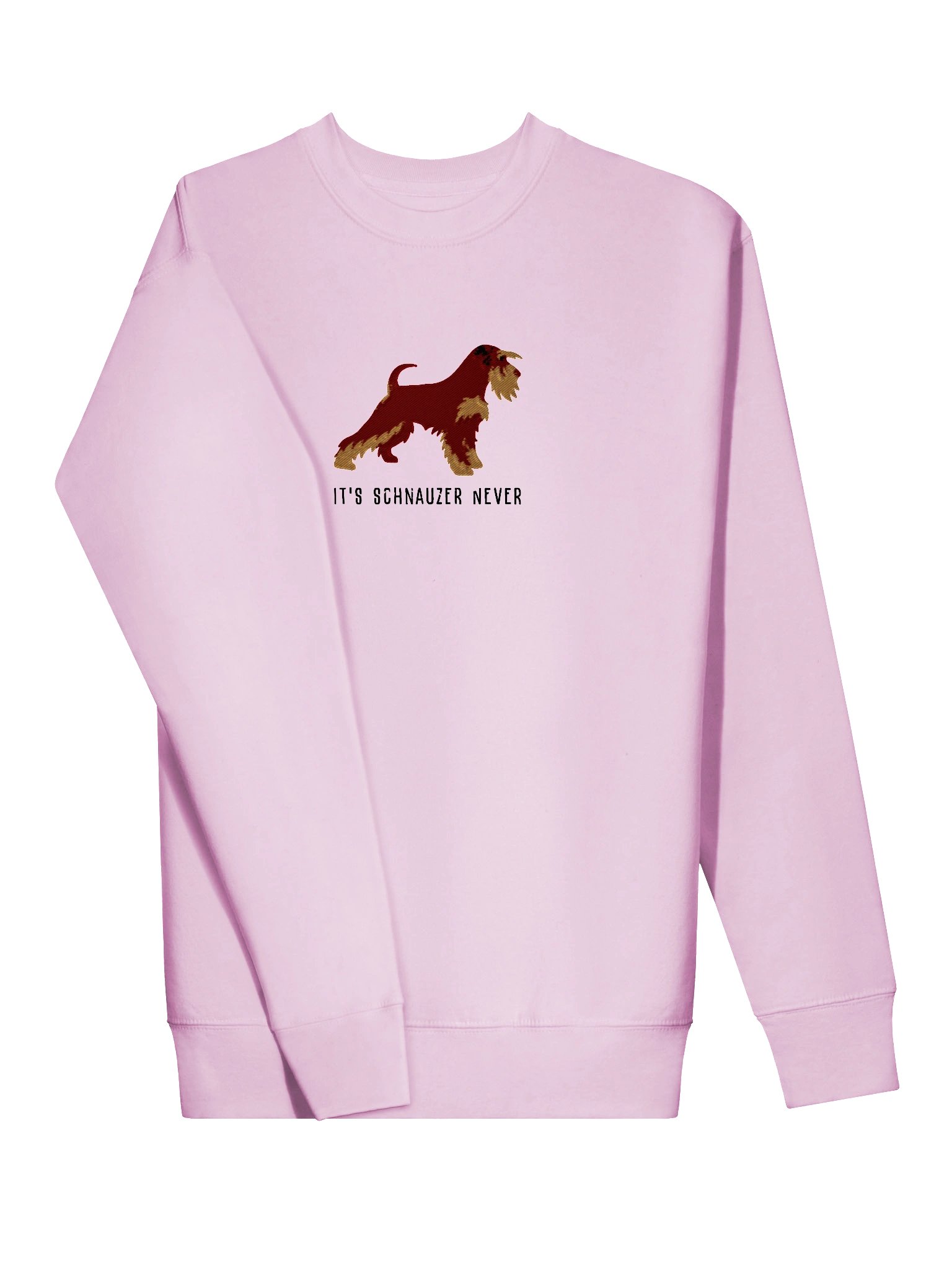 It's Schnauzer Never Sweatshirt (Embroidered) of a Miniature Schnauzer(Liver & Tan) product image (59)