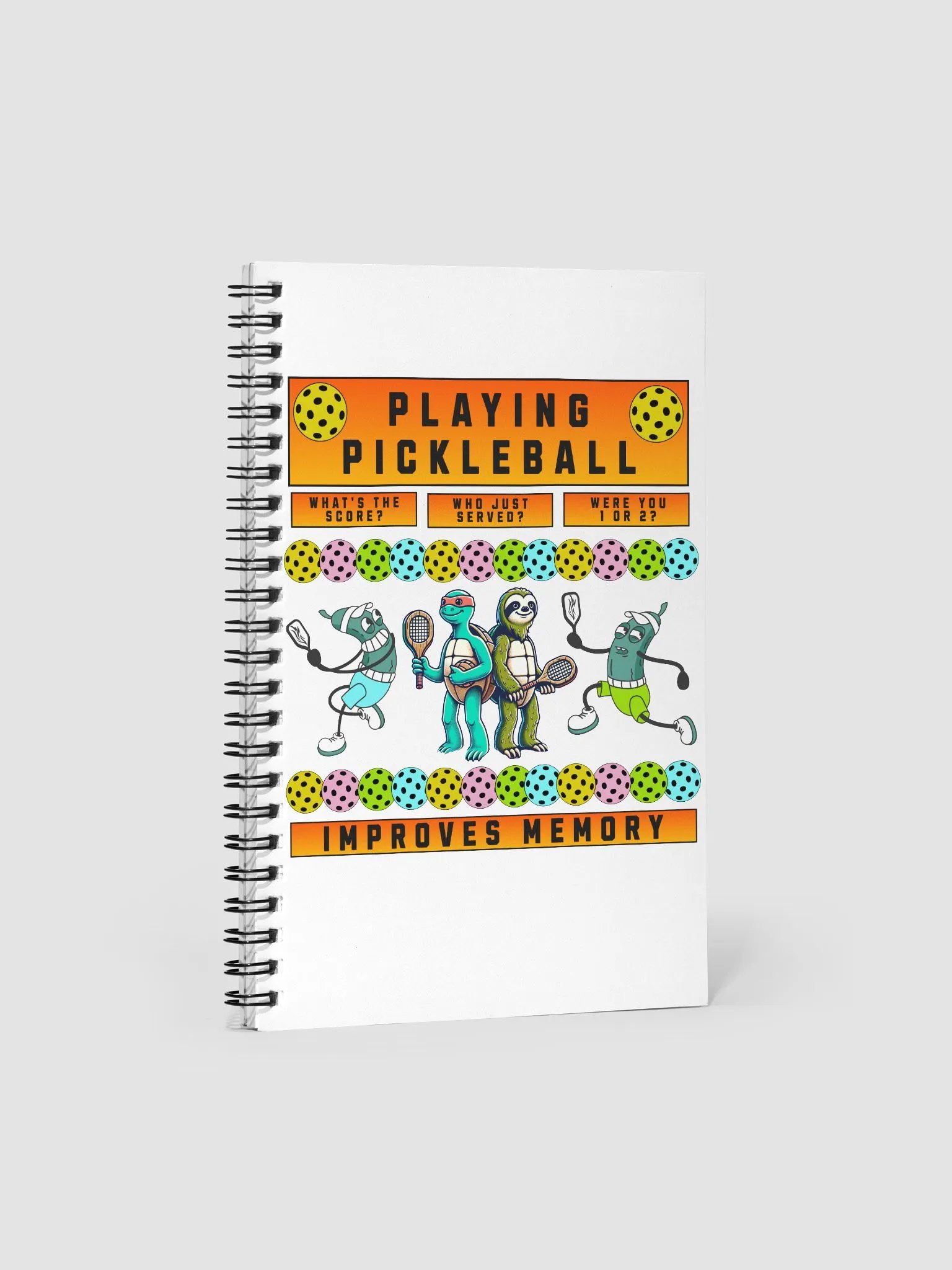 Playing Pickleball Improves Memory Spiral Notebook product image (1)
