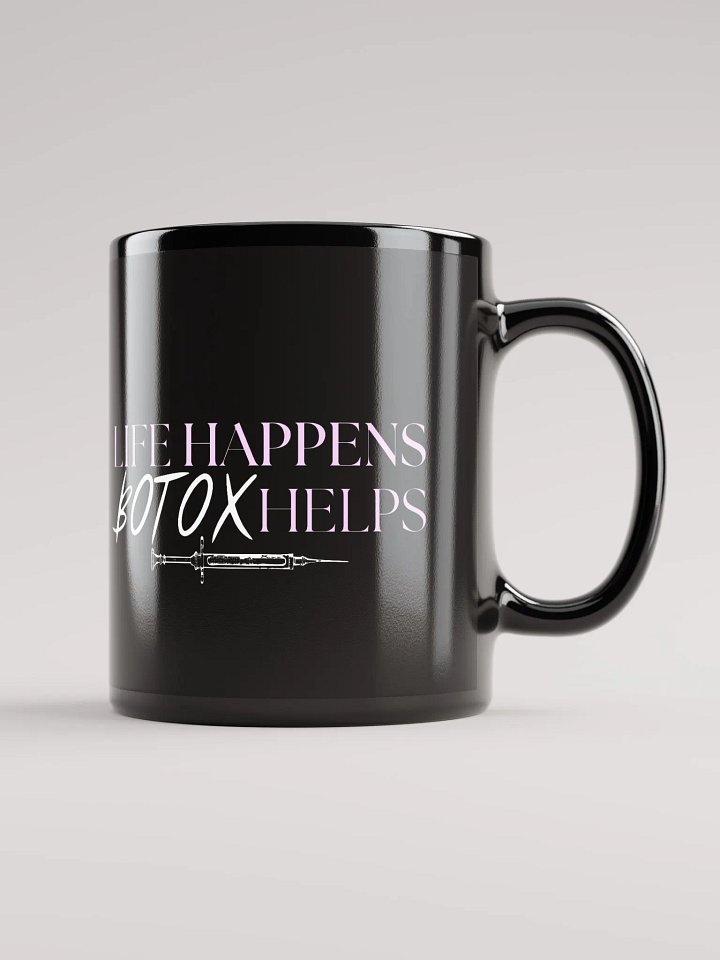 LIFE HAPPENS BOTOX HELPS Mug product image (1)