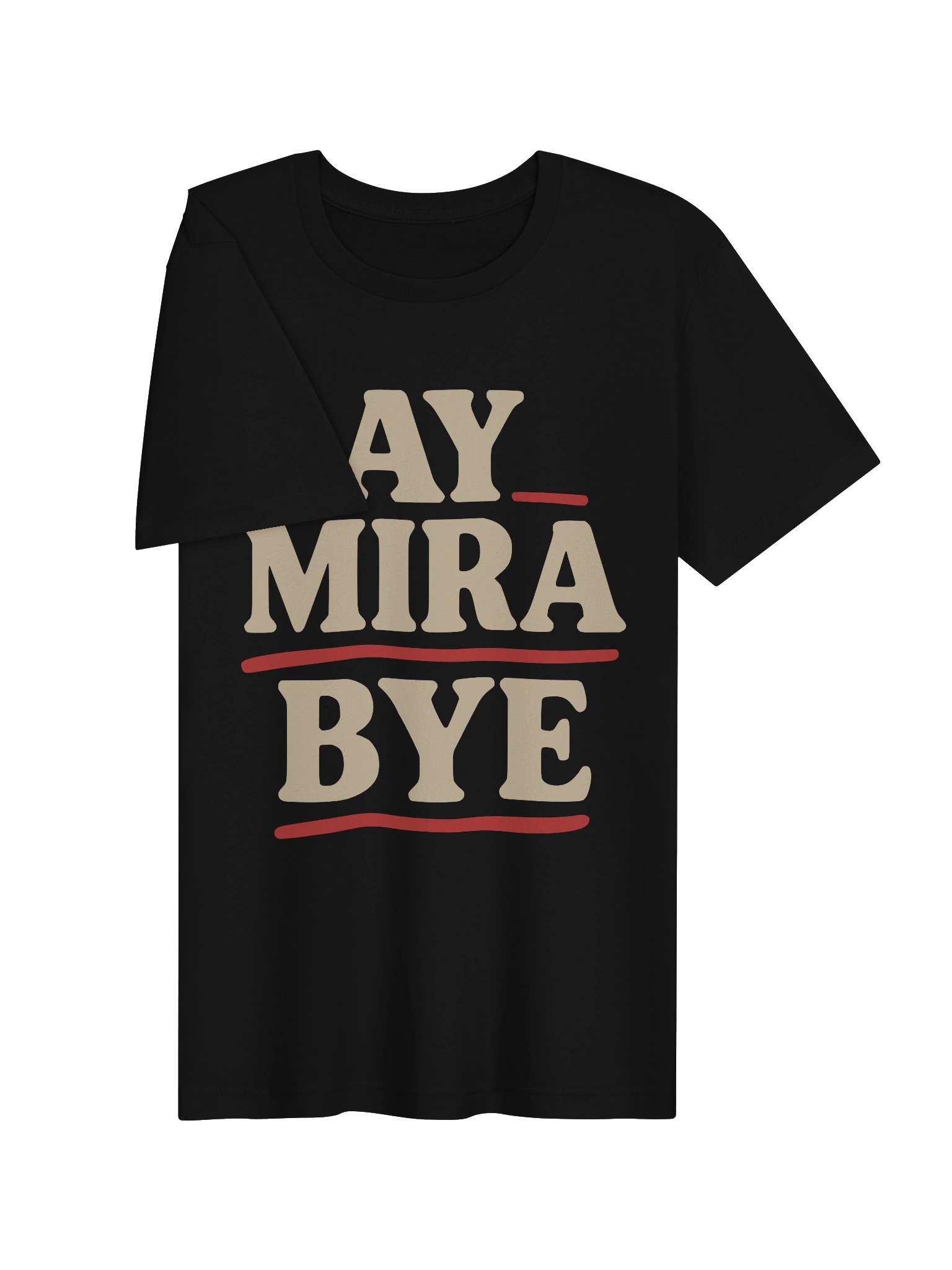 Ay Mira Bye Camiseta Unisex product image (3)