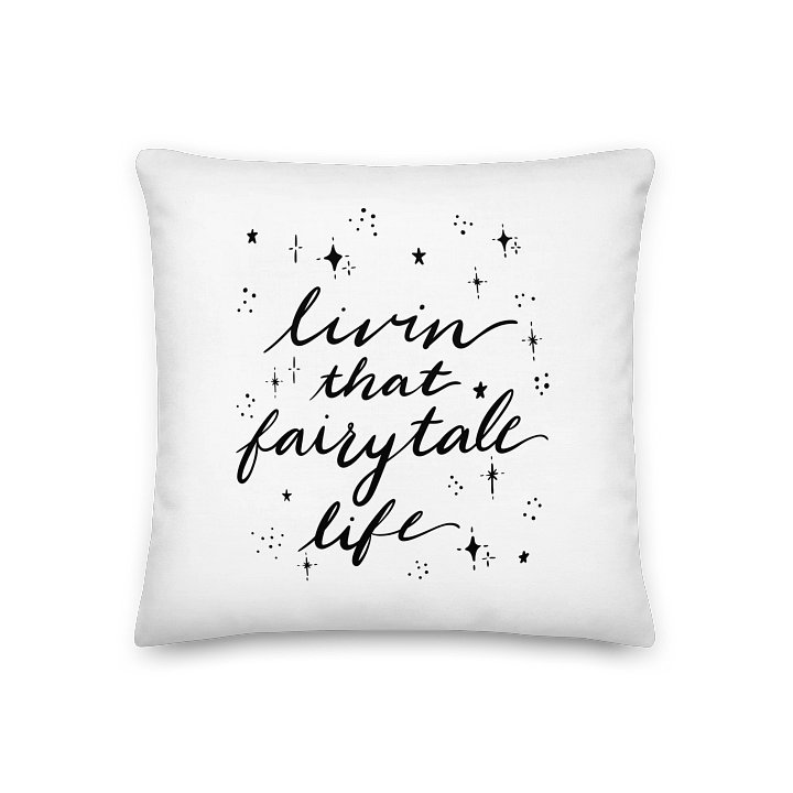 Livin' that Fairytale Life Pillow product image (1)
