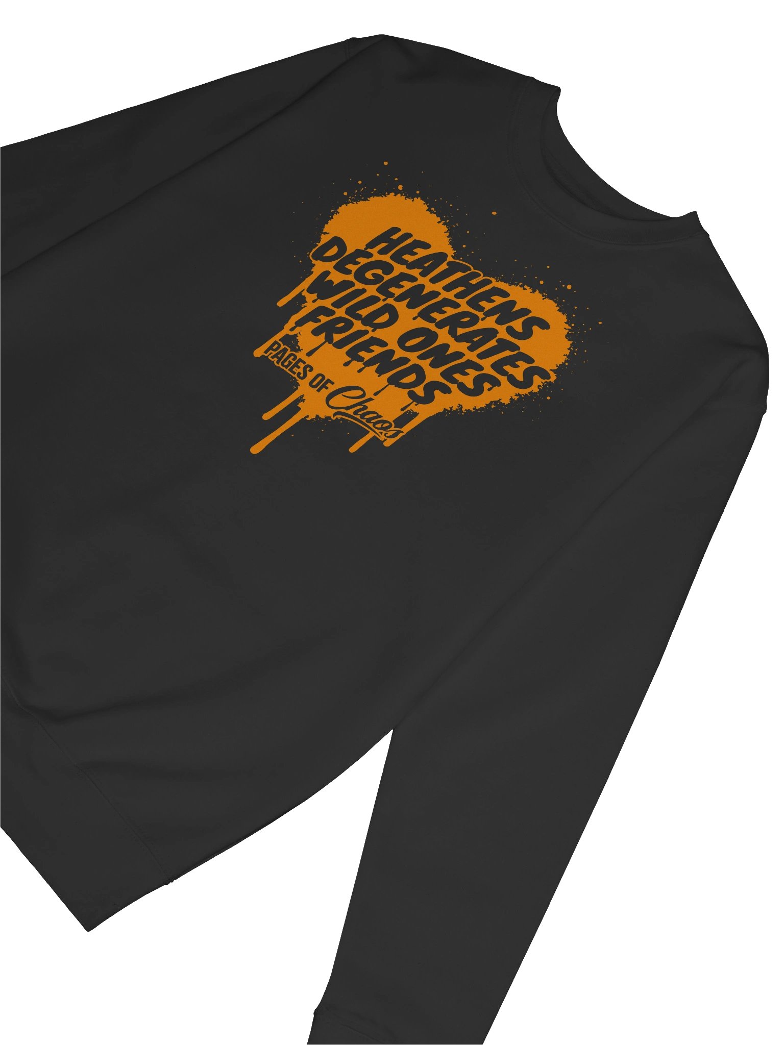 Heathens, Degenerates, Wild Ones, and Friends Sweatshirt (Orange Text) product image (6)