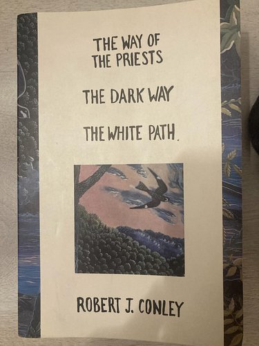 🌙 The Way of the Priests, the Dark Way and the White Path — Robert J. Conley

Conley opens a doorway into Cherokee ritual tra...