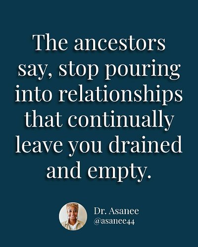 You cannot keep giving your time, energy, and love to people who consistently leave you depleted. Healthy relationships requi...