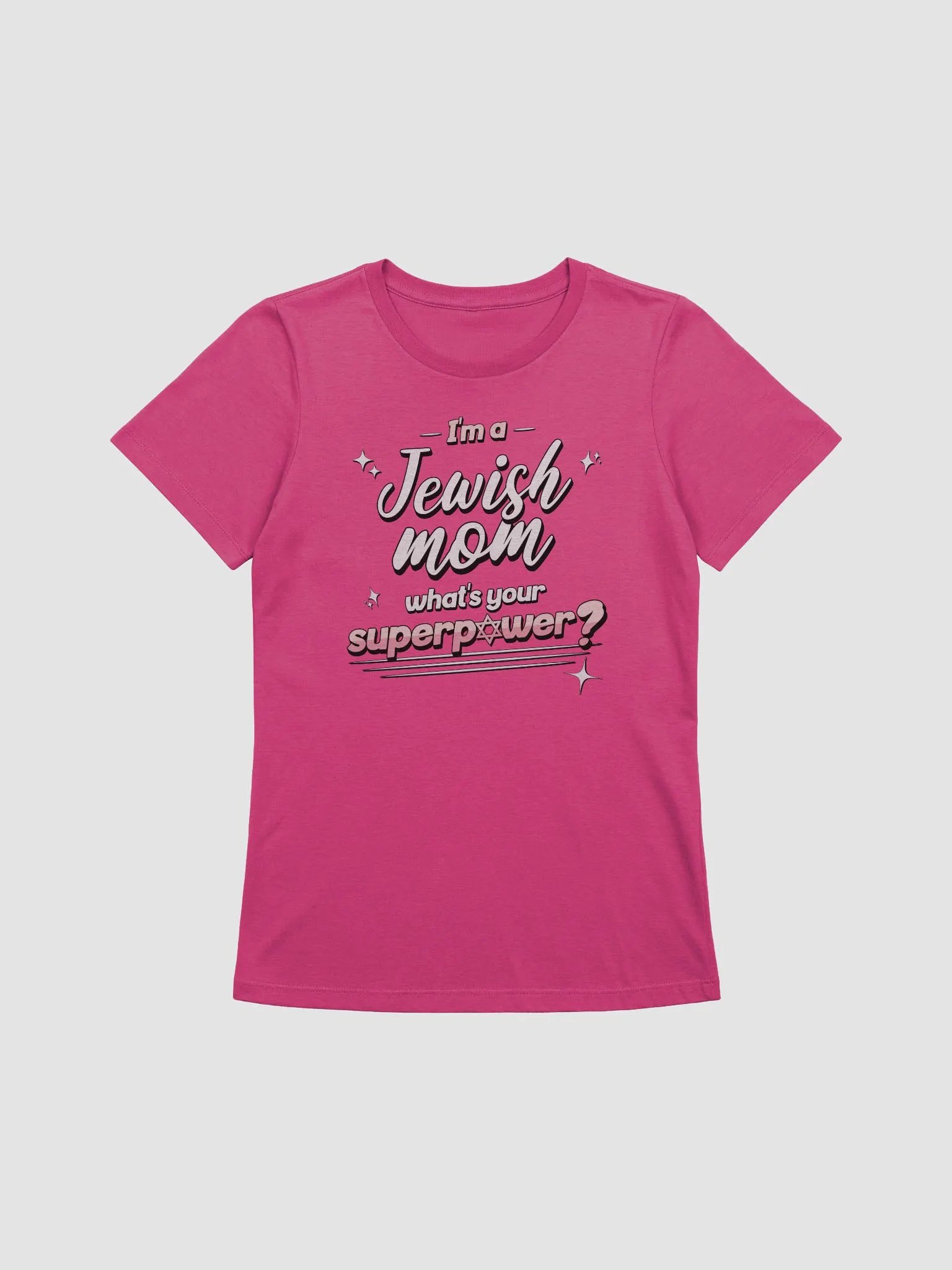 I'm a Jewish Mom, What's Your Superpower T-Shirt - Woman Fit product image (3)