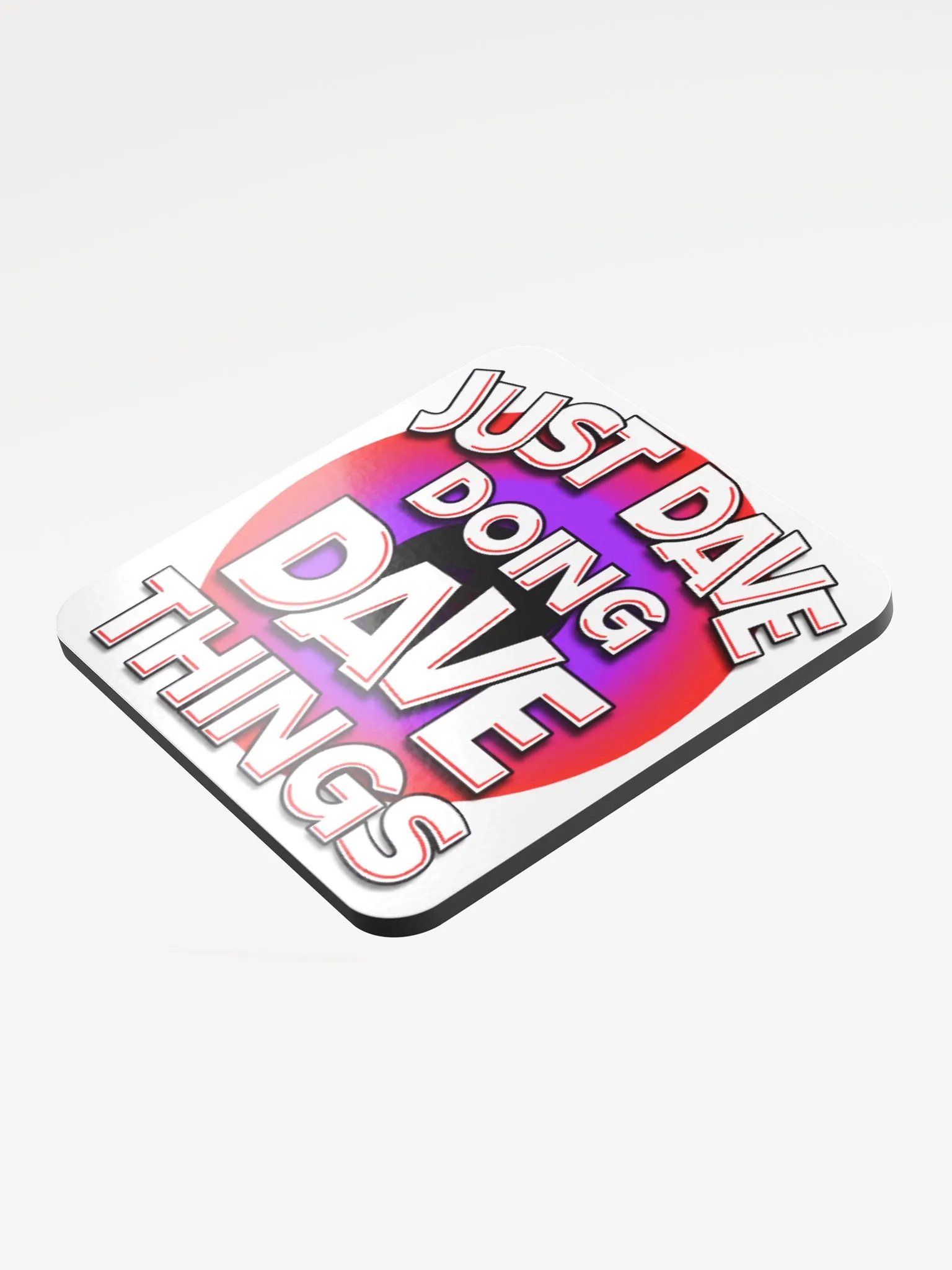 Dave things Coaster! product image (3)
