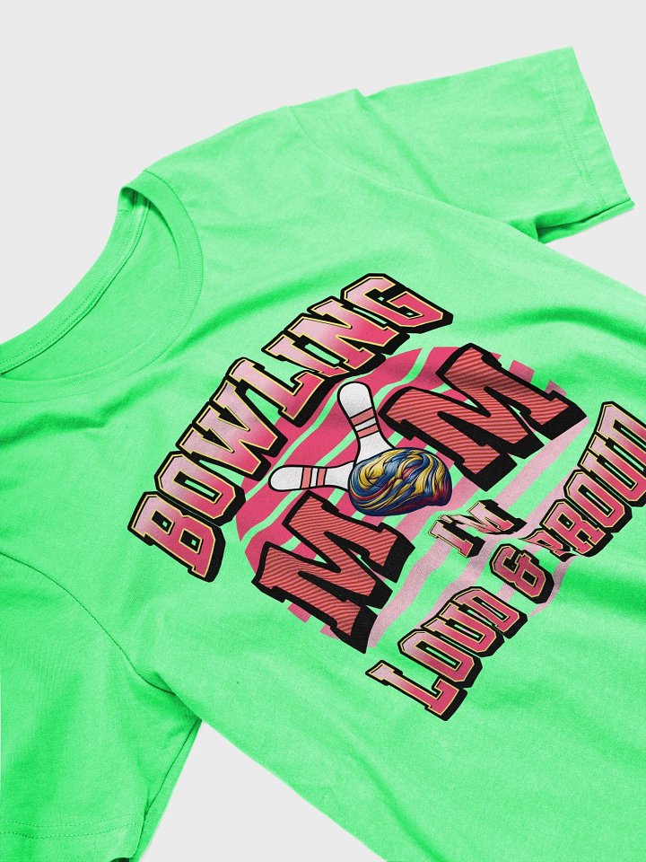 Bowling Mom Im Loud And Proud Iconic Comfort Tee product image (2)