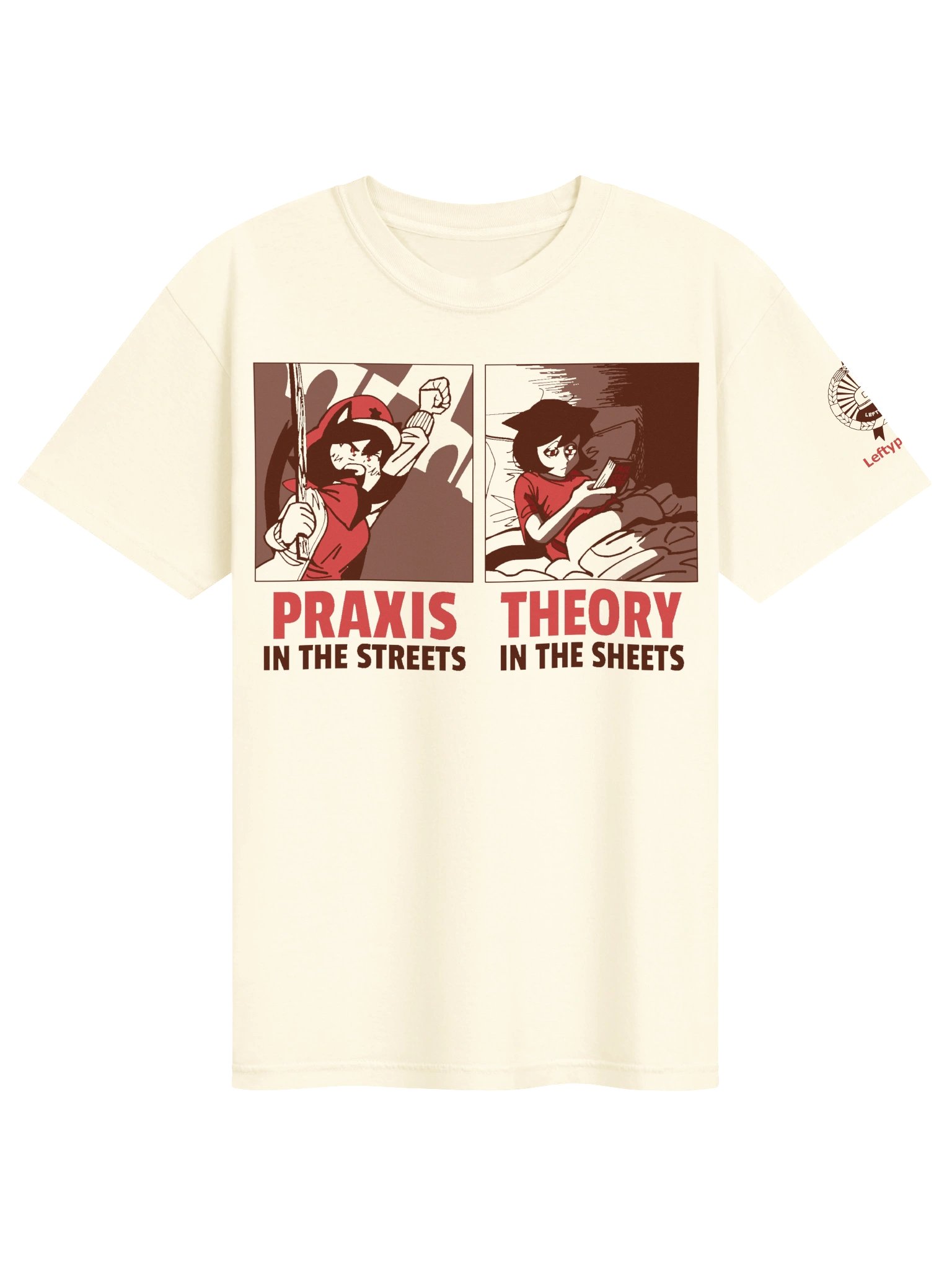 Alunya — “Praxis In The Streets, Theory In The Sheets” T-Shirt product image (1)