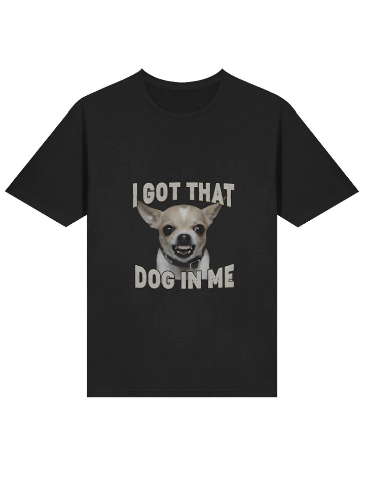 I Got That Dog In Me Shirt product image (2)