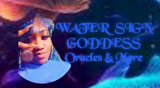 WATER SIGN GODDESS ORACLES & MORE
