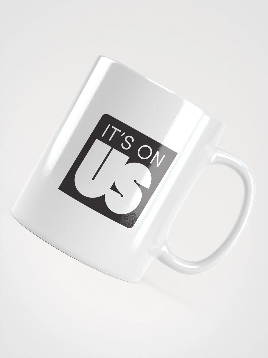 It's On Us Logo White Coffee Mug product image (15)