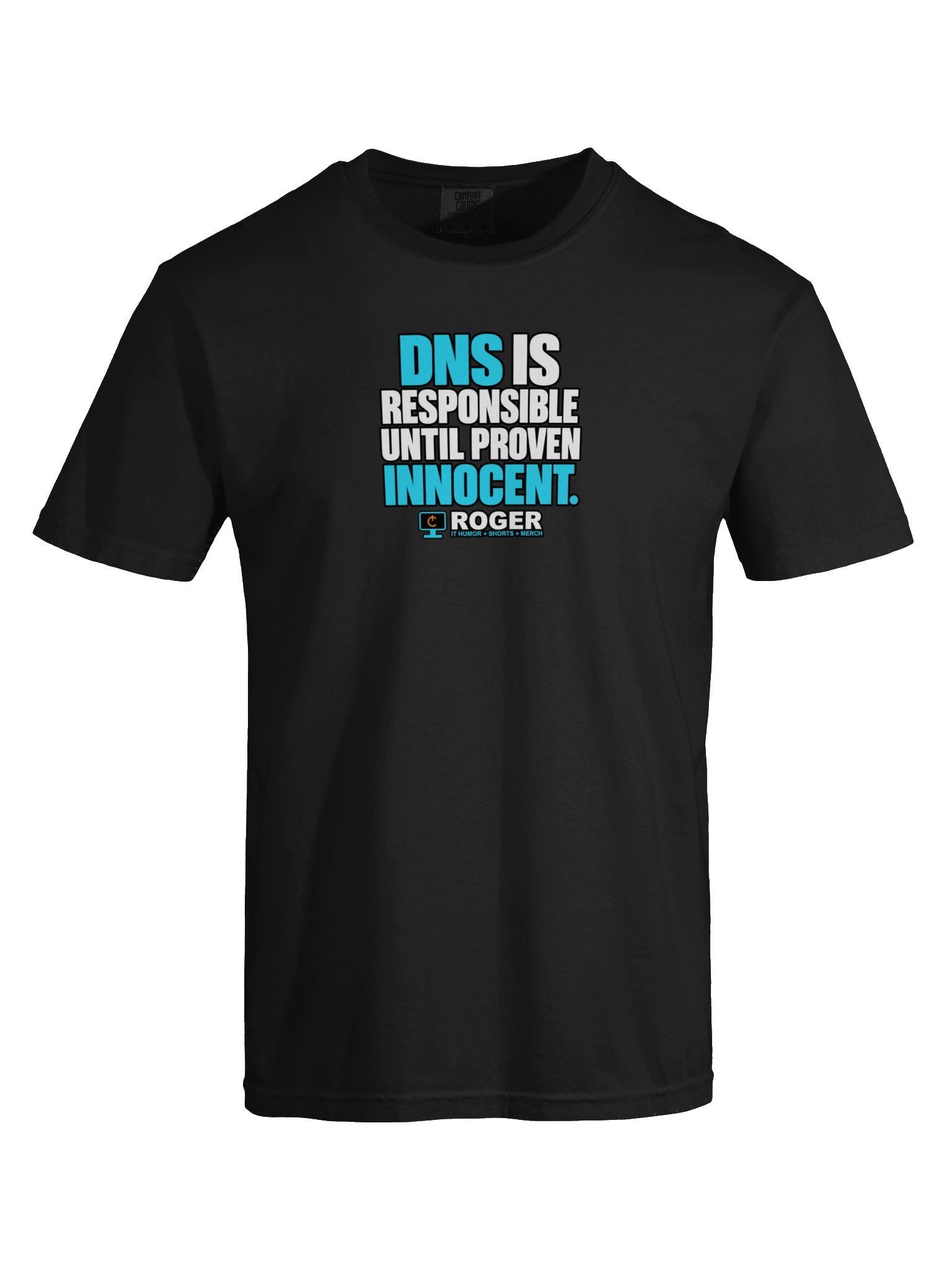 DNS Is Responsible Until Proven Innocent Tee product image (9)