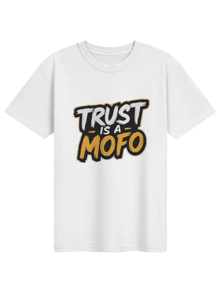 "TRUST-IS-A-MOFO" Comfort Colors Garment-Dyed Heavyweight T-Shirt product image (1)