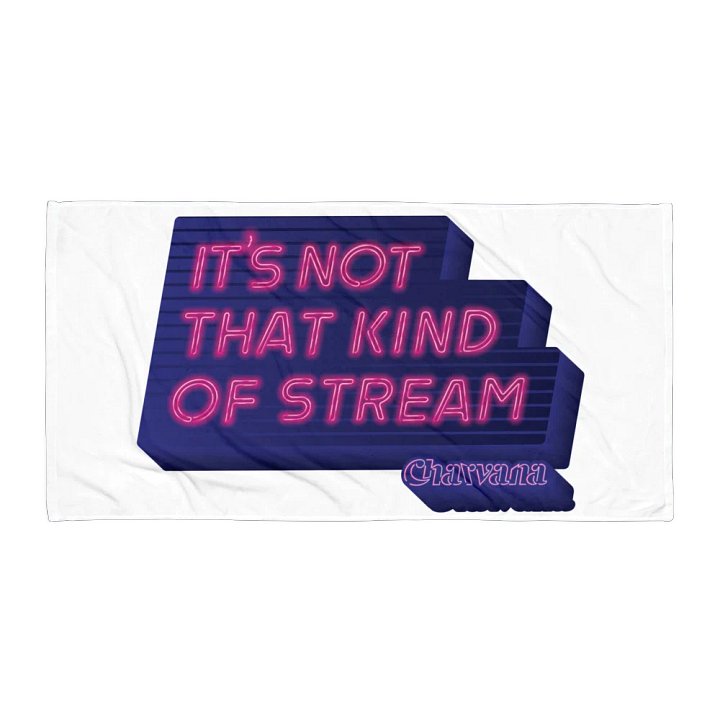 [It's Not That Kind Of Stream] TOWEL product image (1)