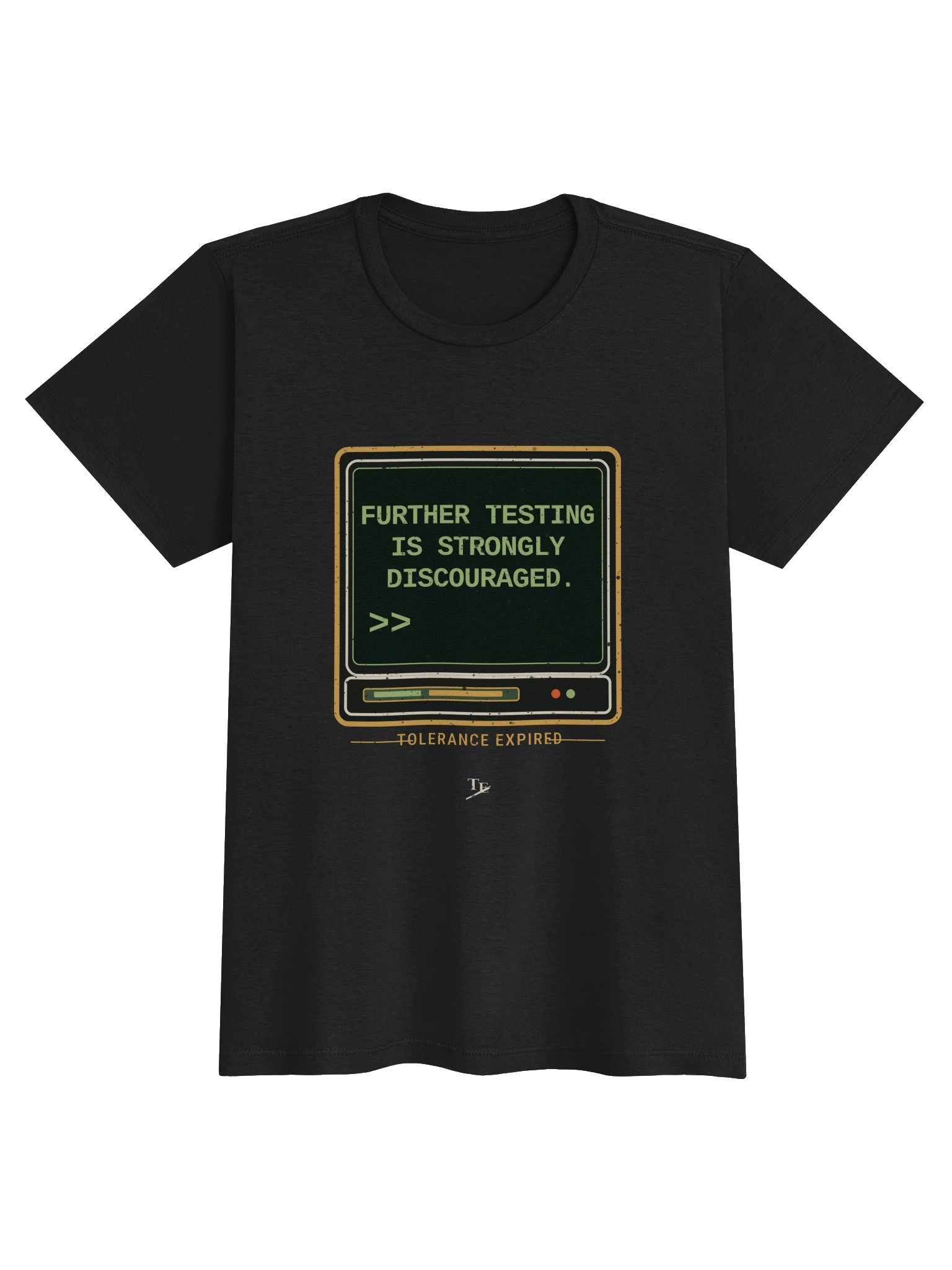 Further Testing Is Strongly Discouraged - Women's Tee product image (1)