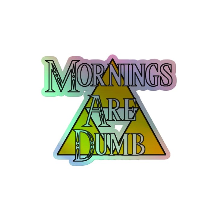 Dumb Mornings Sticker product image (2)