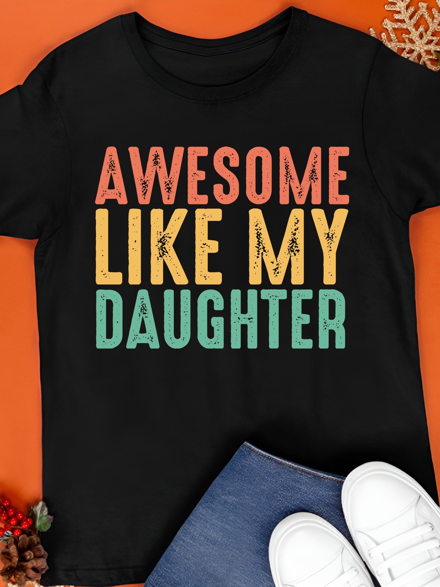 Awesome Like My Daughter T-Shirt product image (1)