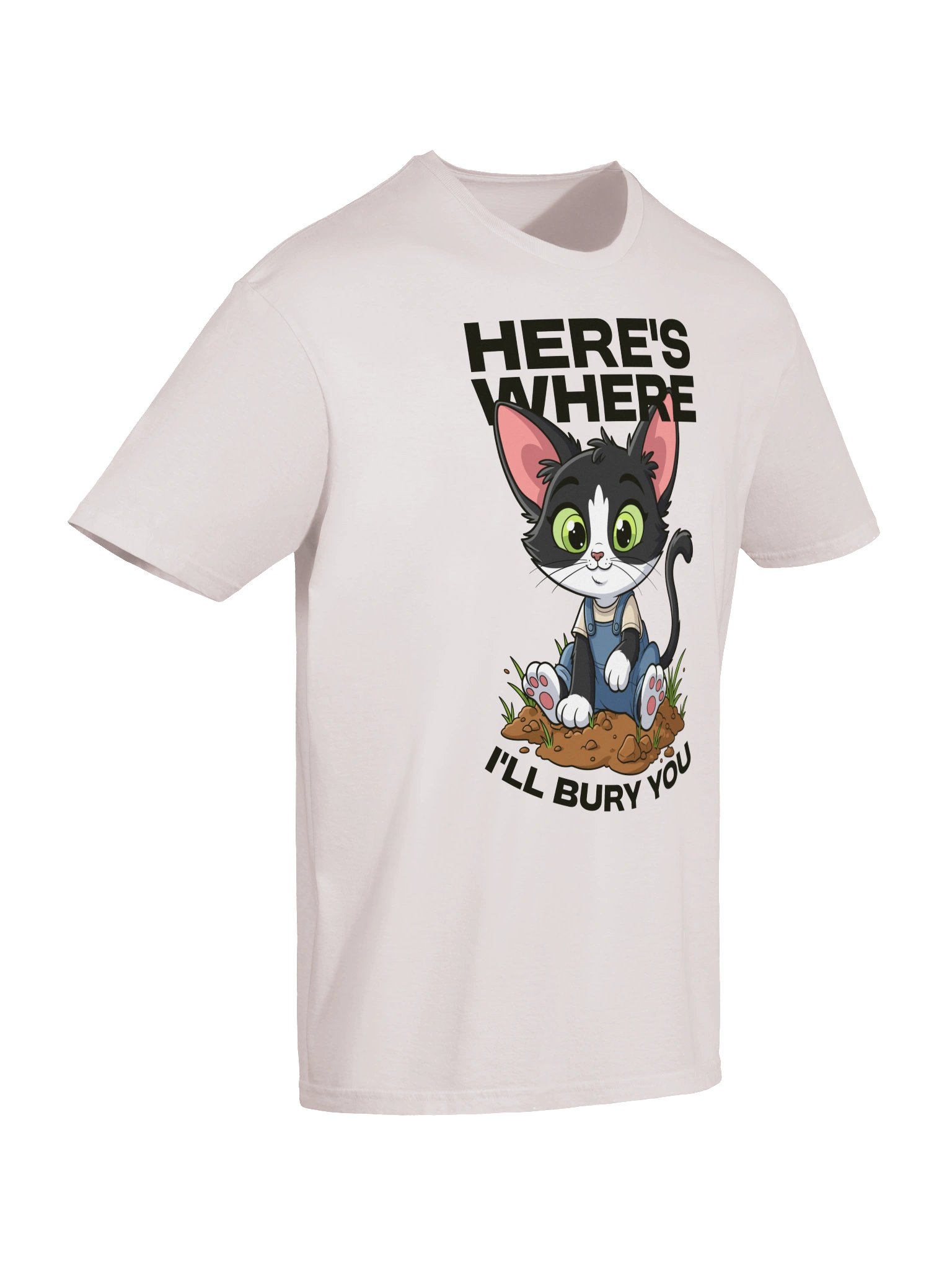 Here's Where I'll Bury You Tee product image (47)