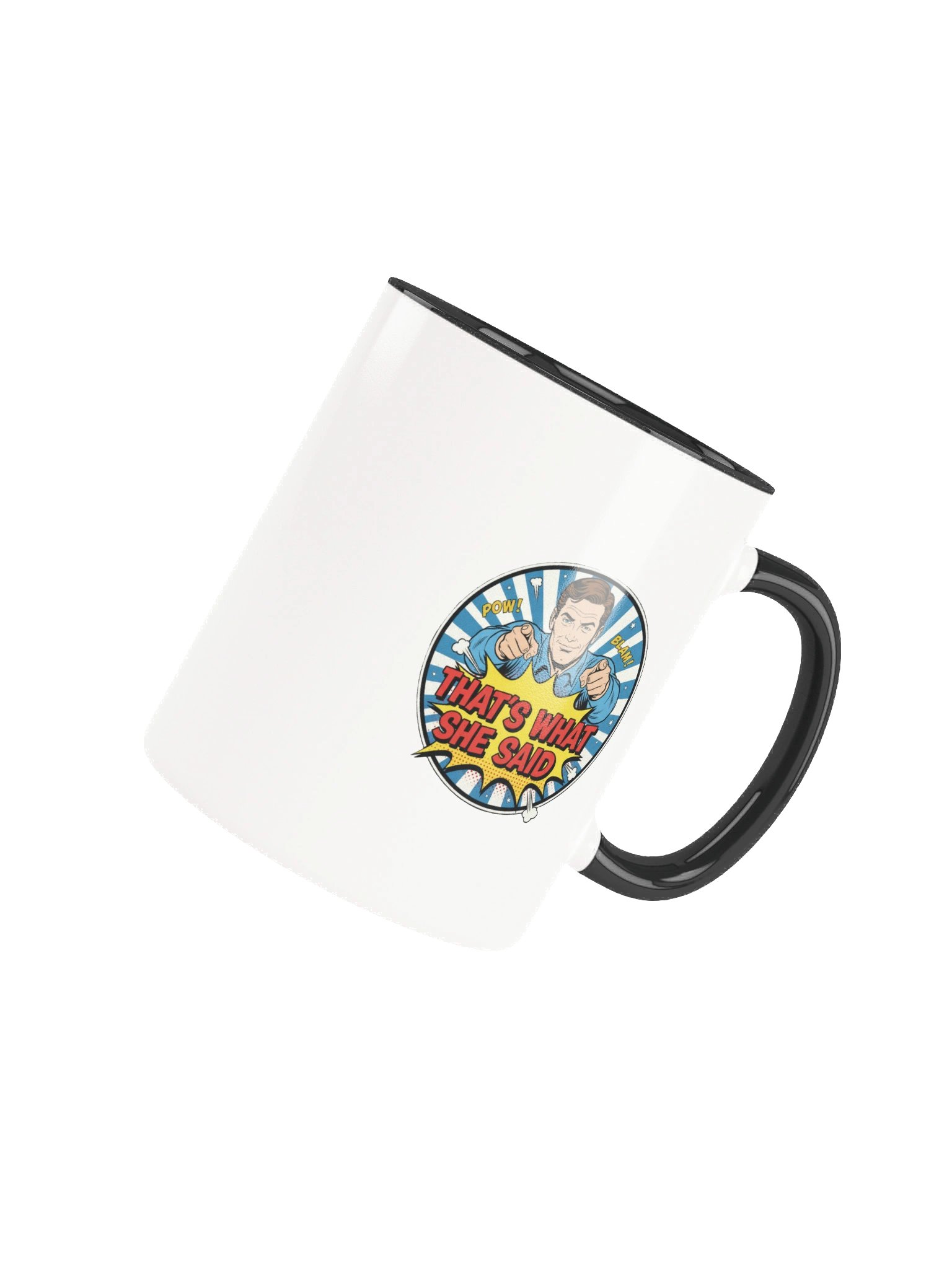 "'Thats what She said" Mug product image (8)