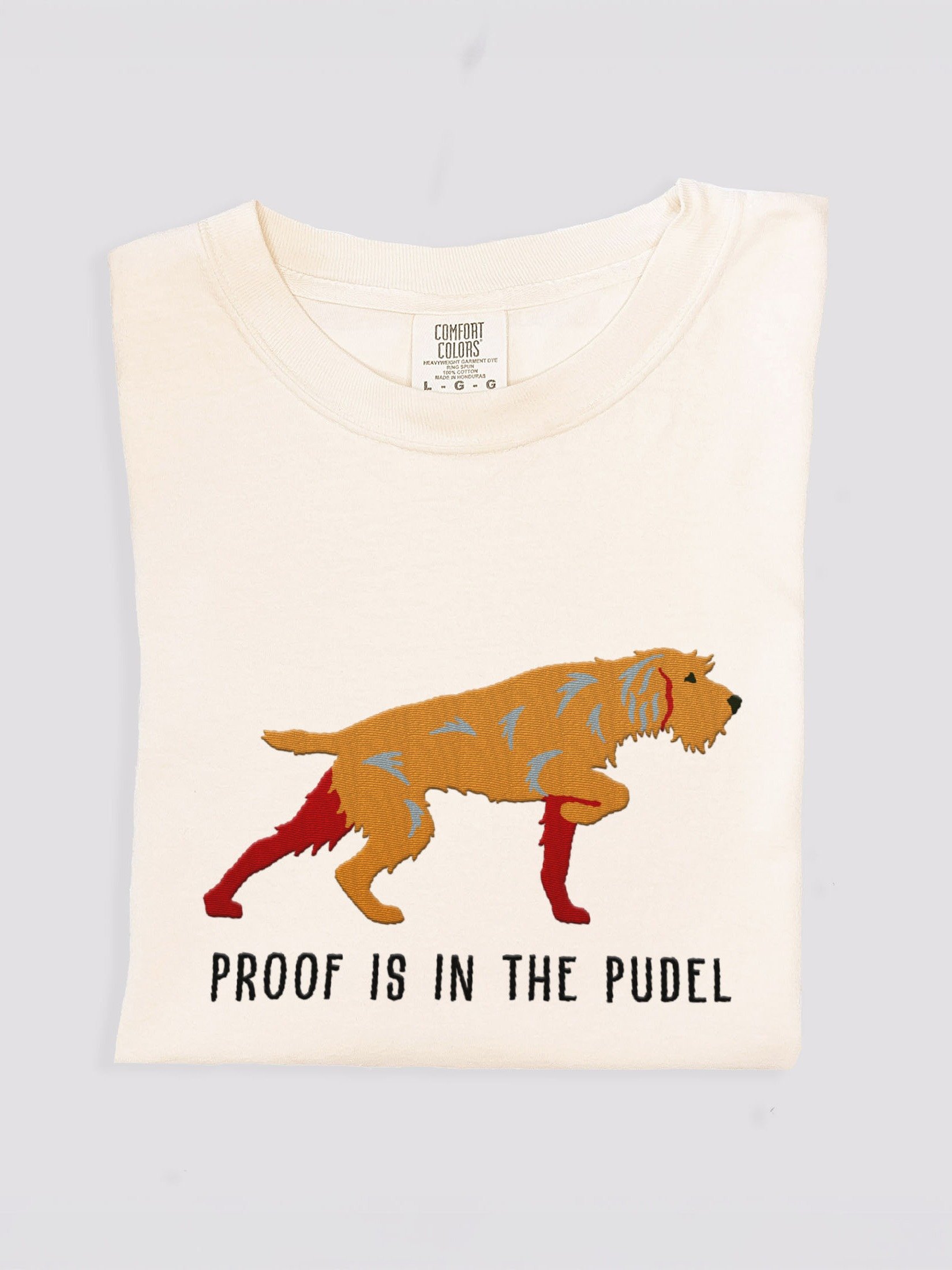 Proof Is in the Pudel T-Shirt(Embroidered) of a Pudelpointer(Tan) product image (1)