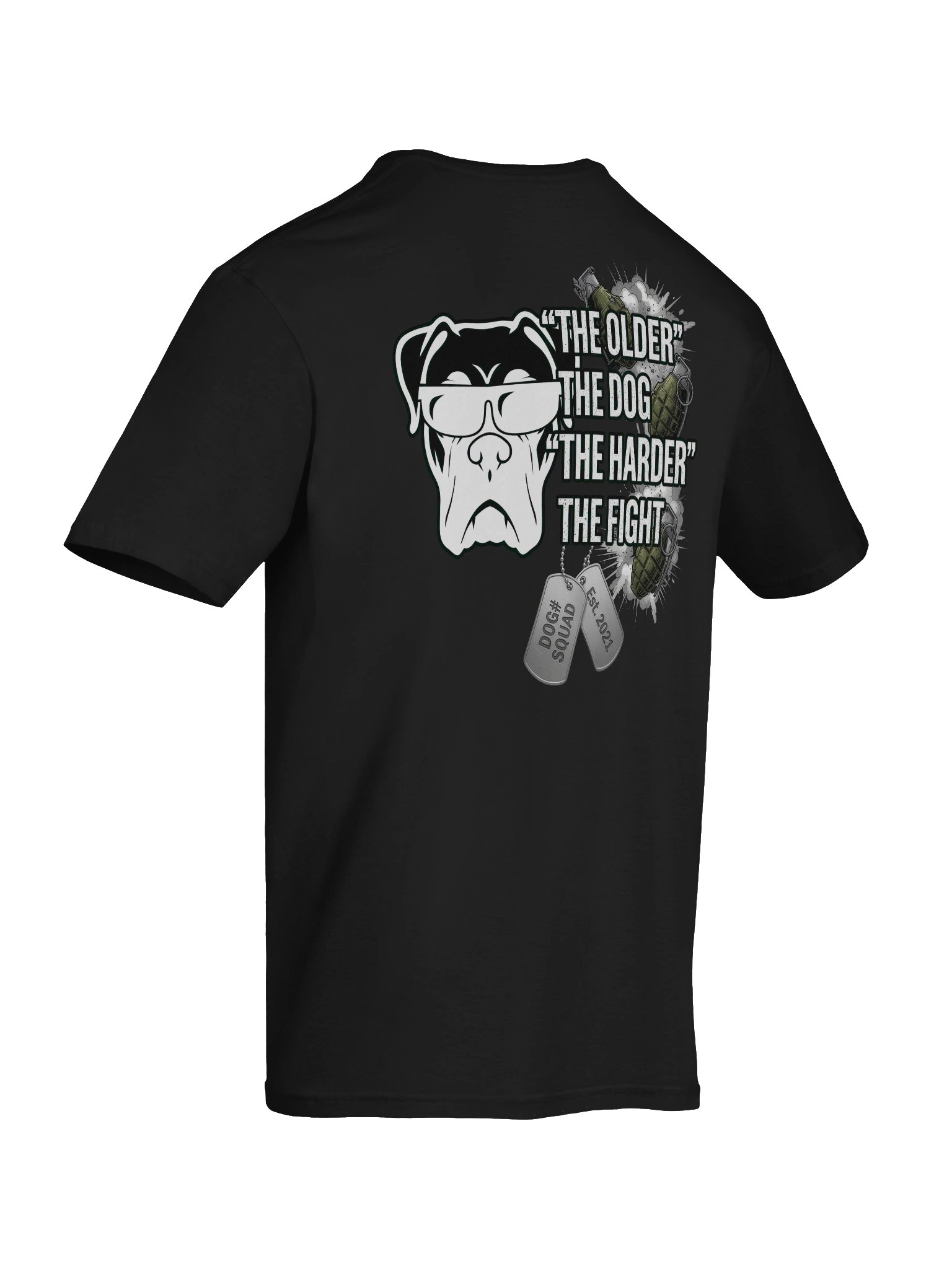 The older the dog the harder the fight - V3 product image (8)