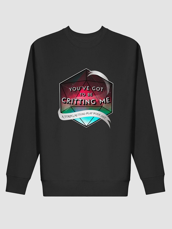 You've Got to Be Critting Me Logo Sweatshirt product image (2)