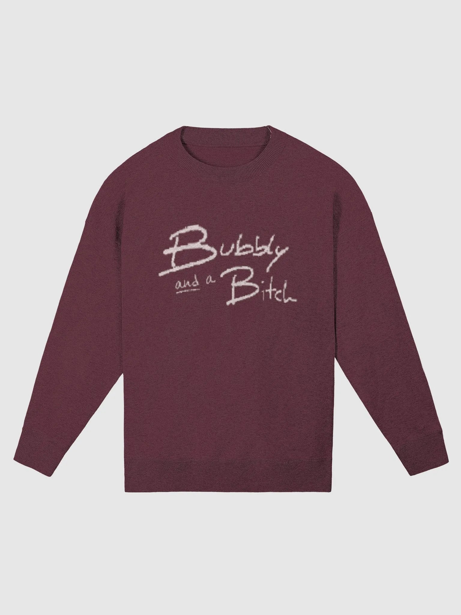 Bubbly and a B*tch (maroon design) knitwear crewneck product image (2)