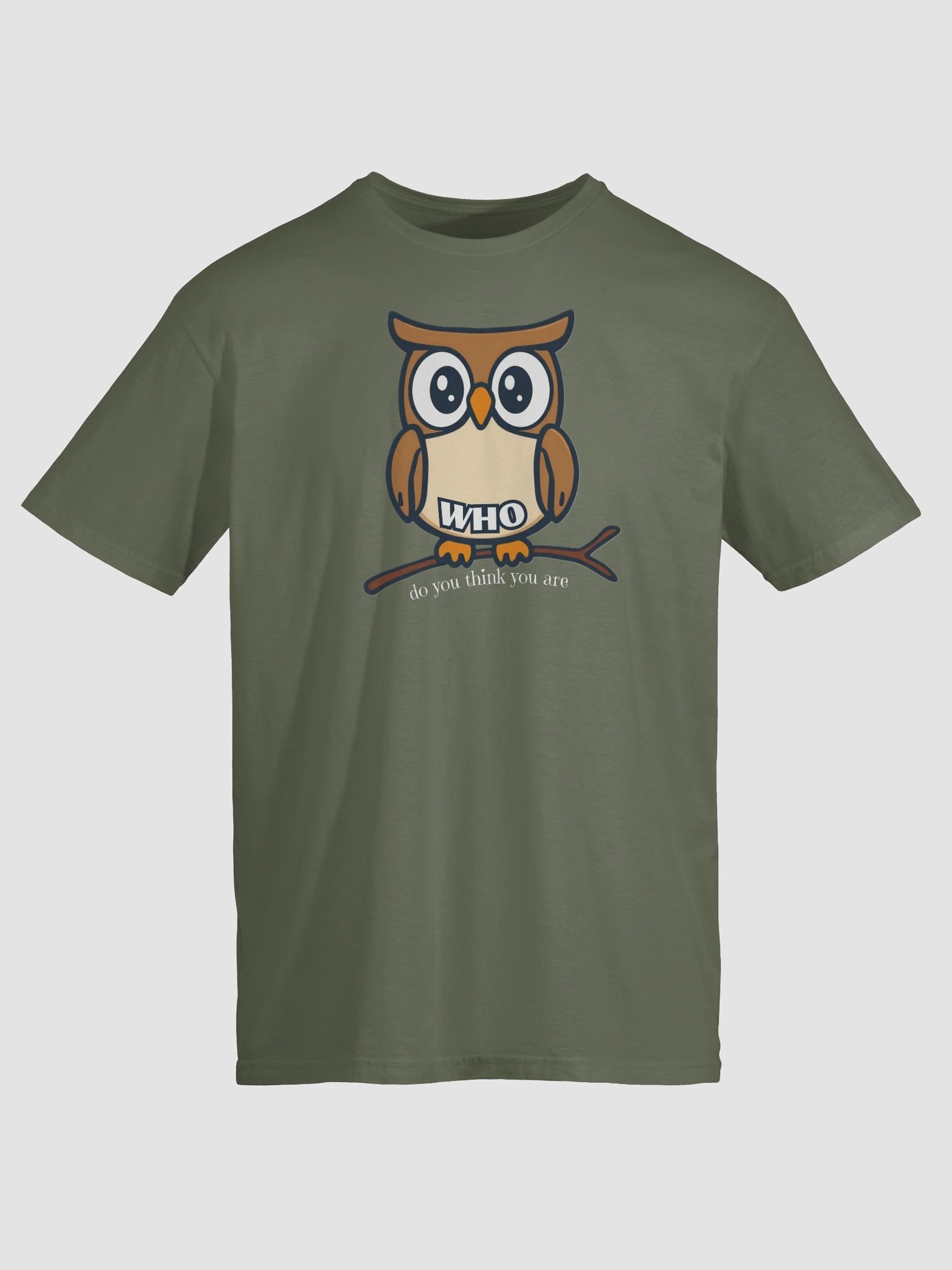 Who Do You Think You Are T-Shirt product image (1)