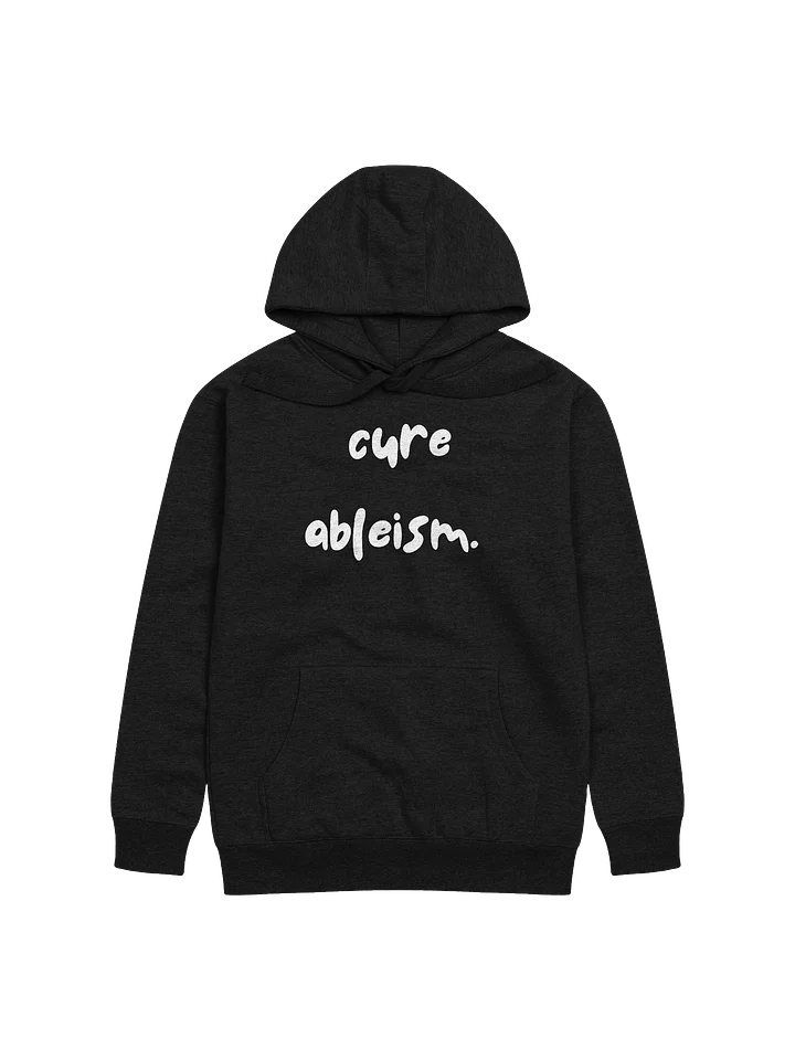Cure Ableism hoodie product image (5)