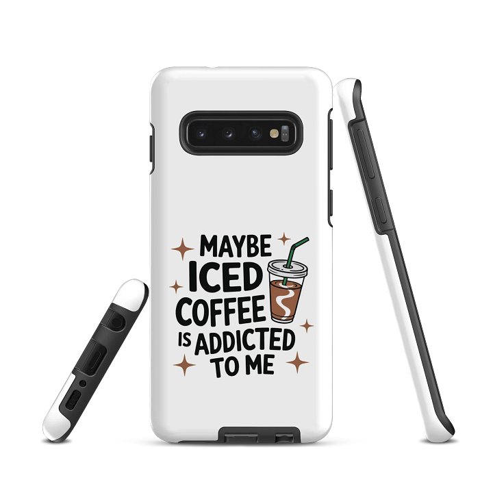 Addicted to Iced Coffee Samsung® Tough Case product image (1)