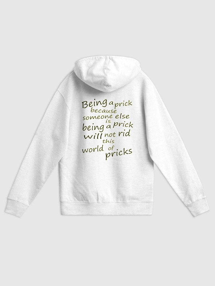 Stop Being A Prick - Black & Yellow Lettering - Independent Trading Co. Fleece Zip Up Hoodie product image (1)