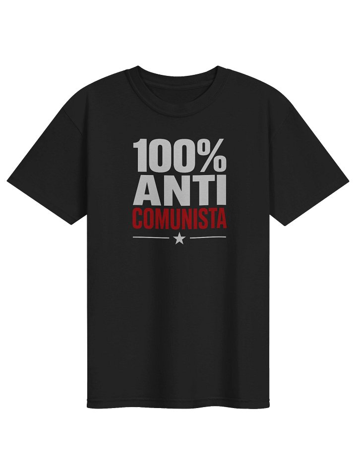 T-Shirt unisex 100% Anti Comunista product image (1)