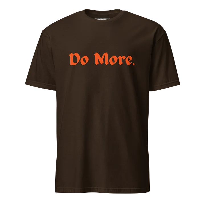 Do More Orange Motivational T-Shirt product image (1)