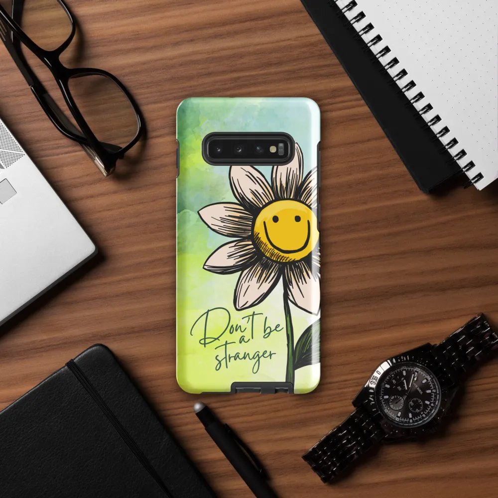 don't be a stranger - Tough Case (Samsung) product image (12)