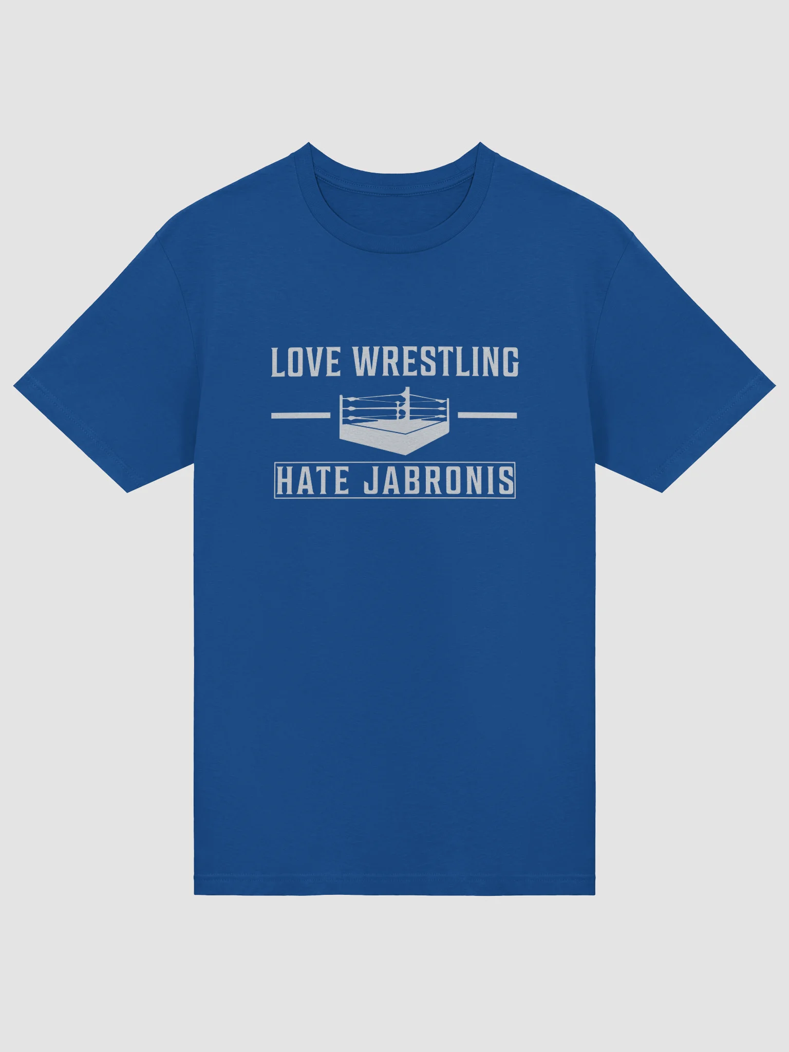 Love Wrestling Hate Jabronis T-Shirt (Blue) product image (5)