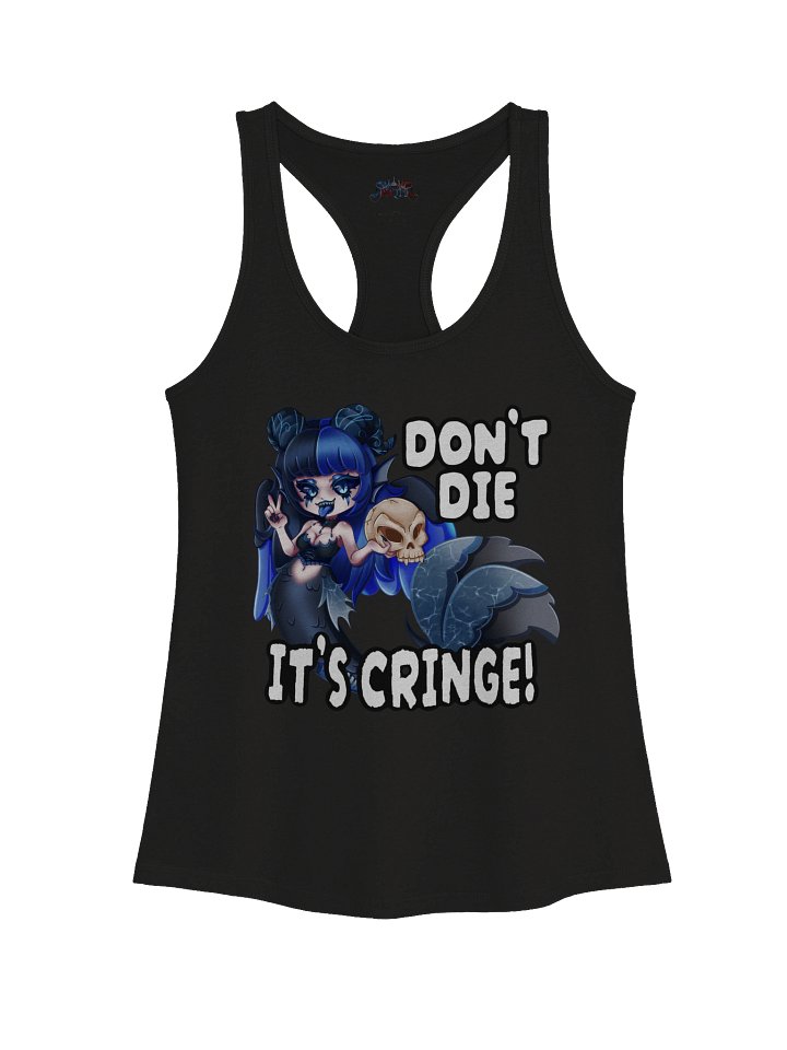 Don't Die! (It's Cringe!) Racerback product image (1)