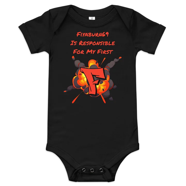Fiya Takes Responsibility Baby Onsie product image (1)