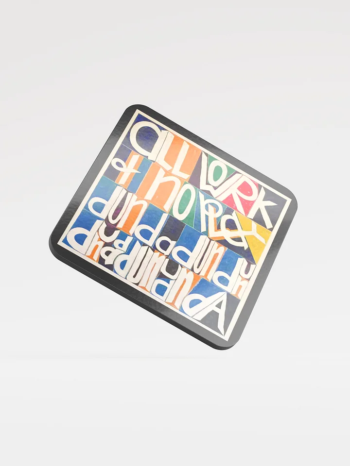 All Work and No Play Coaster product image (1)