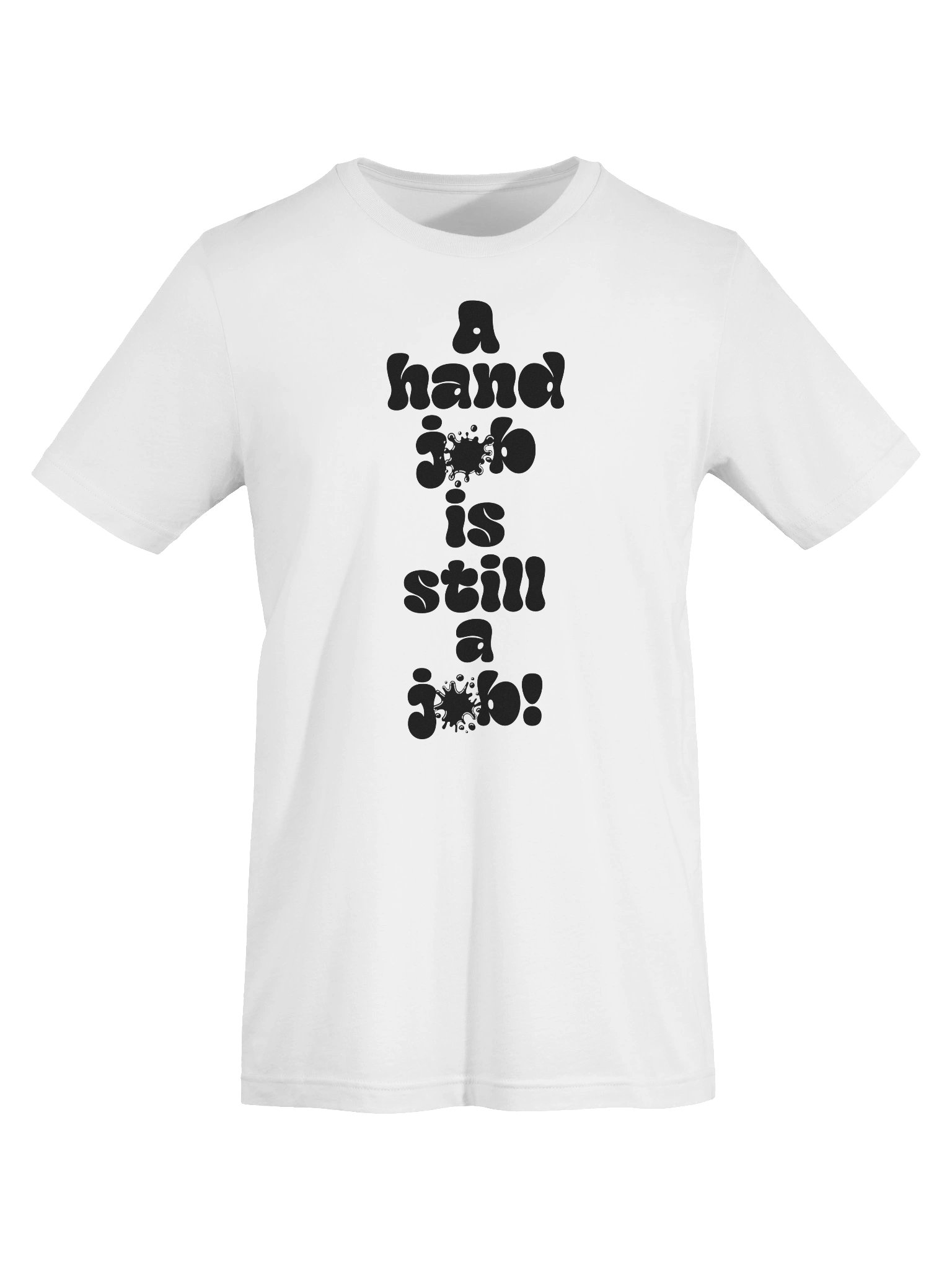 A hand job Is still a Job! Tee product image (7)