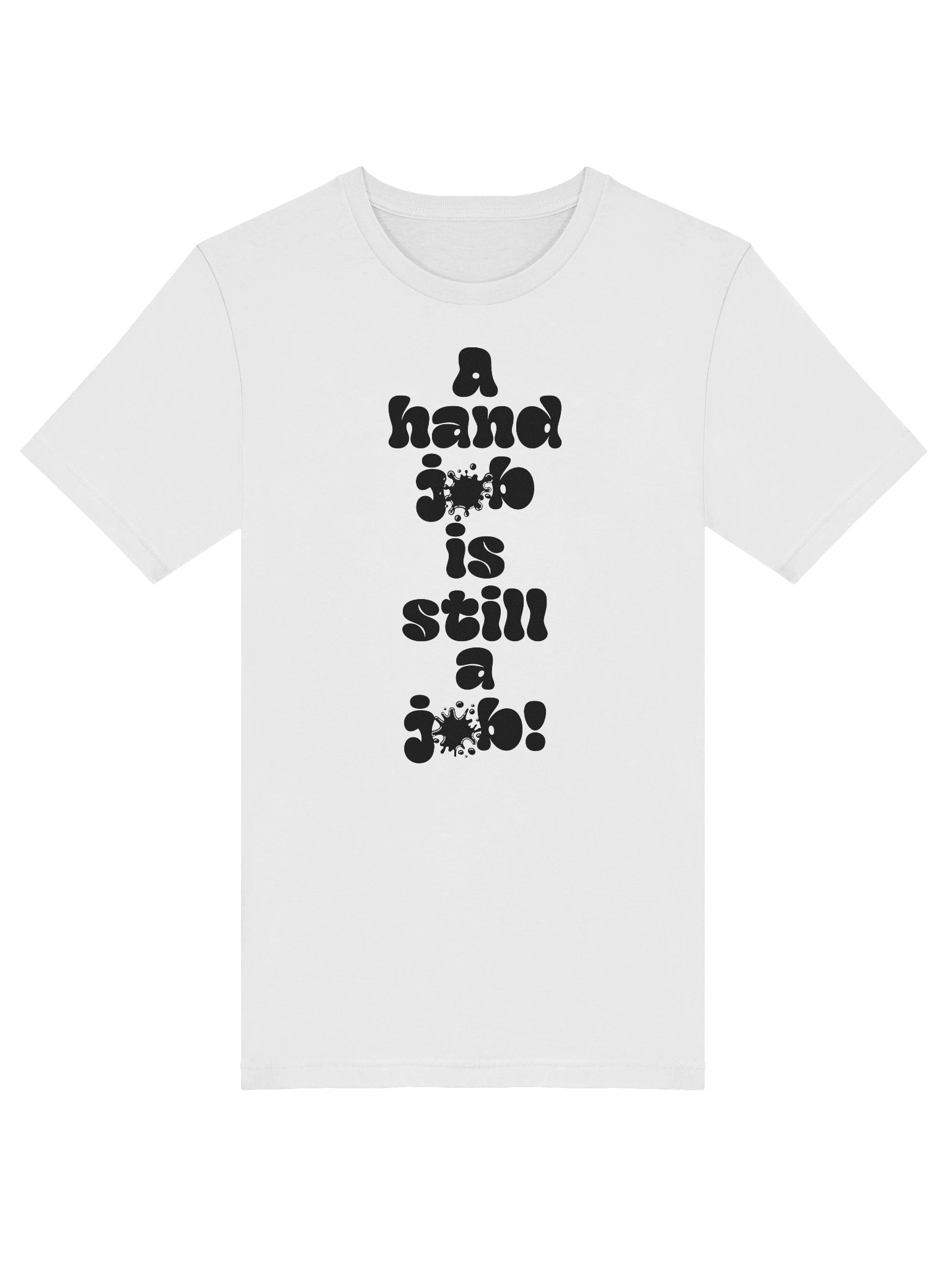 A hand job Is still a Job! Tee product image (5)
