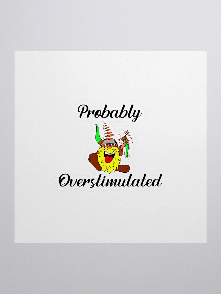 Probably Overstimulated product image (1)
